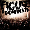 Listen on SoundCloud: Figure - Dominate (Original Mix)
