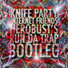 Listen on SoundCloud: Knife Party - Internet Friends (heRobust's Run Da Trap Bootleg)